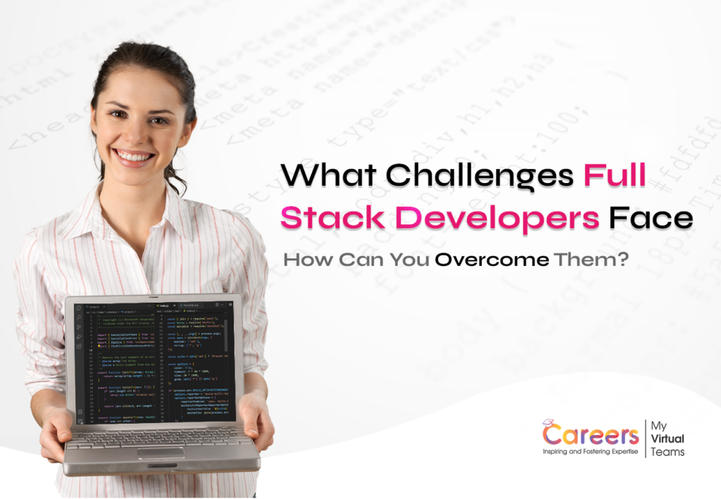 What Challenges Full Stack Developers Face and How Can You Overcome Them?